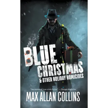 Blue Christmas and Other Holiday Homicides