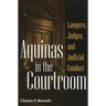Aquinas in the Courtroom: Lawyers, Judges, and Judicial Conduct
