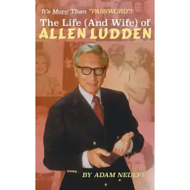 The Life (and Wife) of Allen Ludden (hardback)