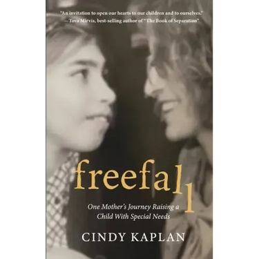 Freefall: One Mother's Journey Raising a Child With Special Needs