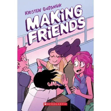 Making Friends: A Graphic Novel (Making Friends #1): Volume 1