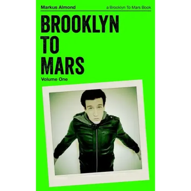 Brooklyn To Mars: Volume One