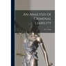 An Analysis of Criminal Liability