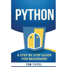 Python: A Step by Step for Beginners