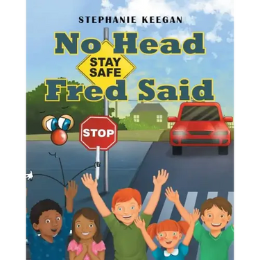 No Head Fred Said: Stay Safe