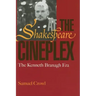 Shakespeare at the Cineplex: The Kenneth Branagh Era