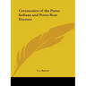 Ceremonies of the Pomo Indians and Pomo Bear Doctors