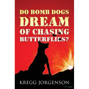 Do Bomb Dogs Dream of Chasing Butterflies?