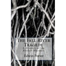 The Fall River Tragedy: A History of the Borden Murders