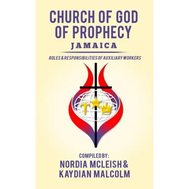 Church of God of Prophecy, Jamaica: Roles and Responsibilities of Auxilary Workers