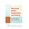 Minoritized Women Reading Race and Ethnicity: Intersectional Approaches to Constructed Identity and Early Christian Texts