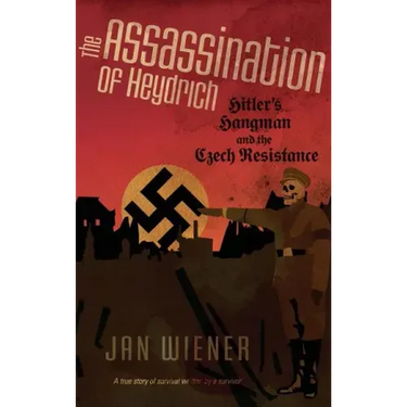 The Assassination of Heydrich