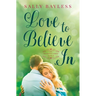 Love to Believe In