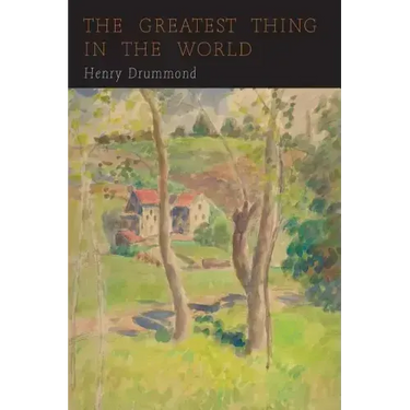 The Greatest Thing in the World: Love
