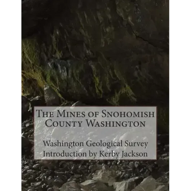 The Mines of Snohomish County Washington