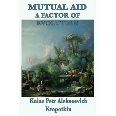 Mutual Aid a Factor of Evolution