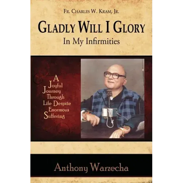 Gladly Will I Glory In My Infirmities