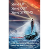 Stand Up, Stand Out, Stand Strong: A 30-Day Guide to Navigate Life When the Shift Hits the Fan