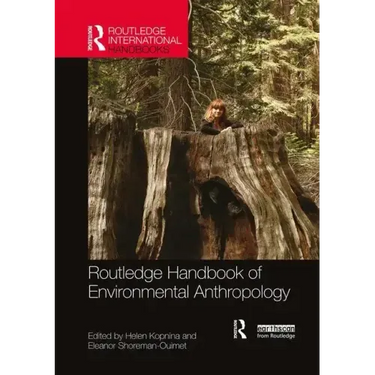 Routledge Handbook of Environmental Anthropology