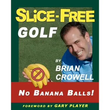 Slice-Free Golf: How to cure your slice in 3 easy steps