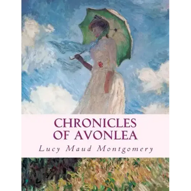 Chronicles of Avonlea: Large Print Edition