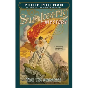 The Tin Princess: A Sally Lockhart Mystery