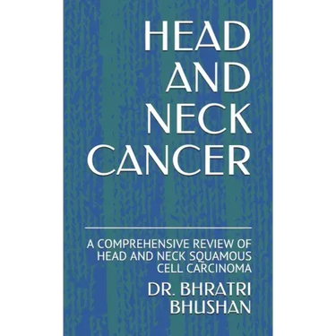 Head and Neck Cancer: A Comprehensive Review of Head and Neck Squamous Cell Carcinoma