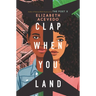 Clap When You Land