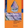 Group Theory: Application to the Physics of Condensed Matter