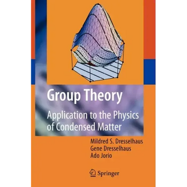 Group Theory: Application to the Physics of Condensed Matter