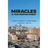 Miracles at 1240 Morton Street