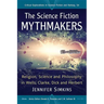 The Science Fiction Mythmakers: Religion, Science and Philosophy in Wells, Clarke, Dick and Herbert
