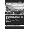 Comparative analysis of I. A. Bunin's short story "Mr. from San Francisco" into English