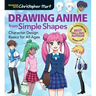 Drawing Anime from Simple Shapes: Character Design Basics for All Ages