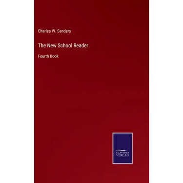 The New School Reader: Fourth Book
