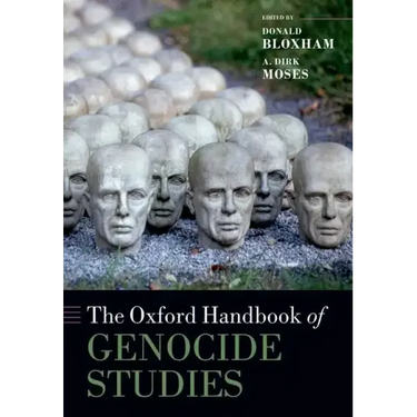The Oxford Handbook of Genocide Studies