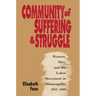 Community of Suffering and Struggle: Women, Men, and the Labor Movement in Minneapolis, 1915-1945