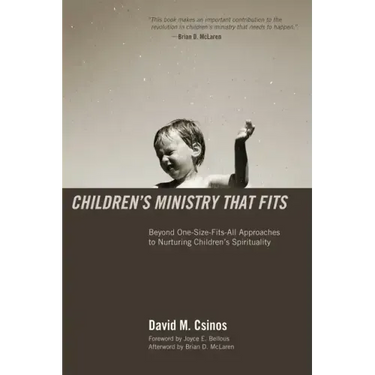 Children's Ministry That Fits: Beyond One-Size-Fits-All Approaches to Nurturing Children's Spirituality