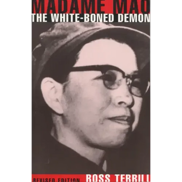 Madame Mao: The White-Boned Demon: Revised Edition