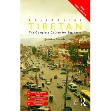 Colloquial Tibetan: The Complete Course for Beginners