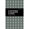 In the Shadow of Young Girls in Flower