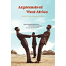 Argonauts of West Africa: Unauthorized Migration and Kinship Dynamics in a Changing Europe