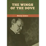The Wings of the Dove (Volume I and II)