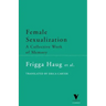 Female Sexualization: A Collective Work of Memory