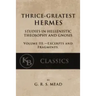 Thrice-Greatest Hermes, Volume III: Studies in Hellenistic Theosophy and Gnosis