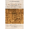 I Activate You To Affect Me (hc)