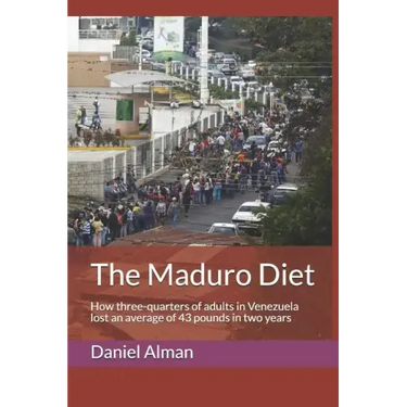 The Maduro Diet: How three-quarters of adults in Venezuela lost an average of 43 pounds in two years