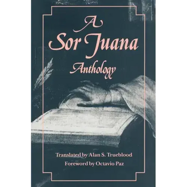 A Sor Juana Anthology