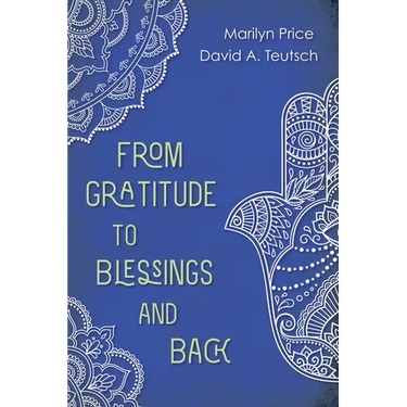 From Gratitude to Blessings and Back