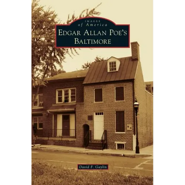 Edgar Allan Poe's Baltimore